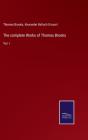 The Complete Works Of Thomas Brooks - Preview