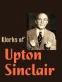 The Complete Works Of Upton Sinclair - Preview