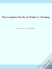 Capa do artigo The Complete Works Of Walter L. Fleming