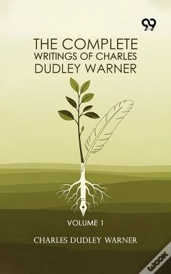 Capa do artigo The Complete Writings Of Charles Dudley Warner: Volume 1