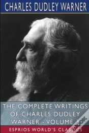 Capa do artigo The Complete Writings Of Charles Dudley Warner - Volume 3 (Esprios Classics)