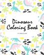 The Completely Inaccurate Dinosaur Coloring Book For Children (8x10 Coloring Book / Activity Book) - Preview