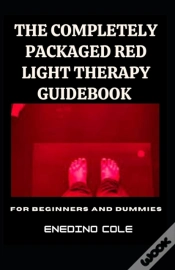 Capa do artigo The Completely Packaged Red Light Therapy Guidebook For Beginners And Dummies