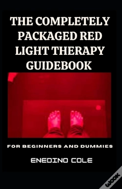 Capa do artigo The Completely Packaged Red Light Therapy Guidebook For Beginners And Dummies