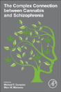 The Complex Connection Between Cannabis And Schizophrenia - Preview