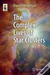 Capa do artigo The Complex Lives Of Star Clusters