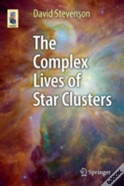 Capa do artigo The Complex Lives Of Star Clusters