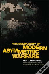 The Complexity Of Modern Asymmetric Warfare