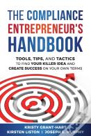 The Compliance Entrepreneur'S Handbook