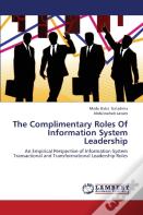 The Complimentary Roles Of Information System Leadership