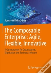 Capa do artigo The Composable Enterprise: Agile, Flexible, Innovative