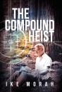 The Compound Heist - Preview