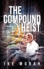 The Compound Heist - Preview