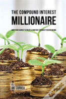 The Compound Interest Millionaire