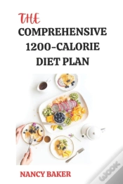 Capa do artigo The Comprehensive 1200-Calorie Diet Plan