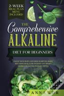 The Comprehensive Alkaline Diet For Beginners