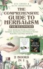 The Comprehensive Guide To Herbalism For Beginners - Preview