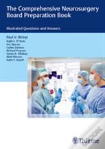 The Comprehensive Neurosurgery Board Preparation Book