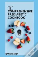 The Comprehensive Prediabetic Cookbook