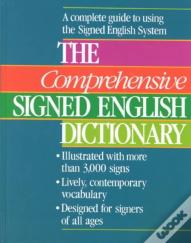 The Comprehensive Signed English Dictionary