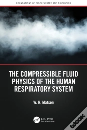 Capa do artigo The Compressible Fluid Physics Of The Human Respiratory System