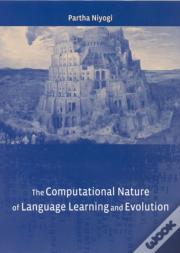 The Computational Nature Of Language Learning And Evolution