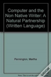 The Computer And The Non-Native Writer-A Natural Partnership
