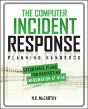 The Computer Incident Response Planning Handbook:  Executable Plans For Protecting Information At Risk - Preview