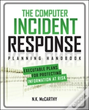 Capa do artigo The Computer Incident Response Planning Handbook:  Executable Plans For Protecting Information At Risk