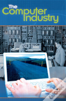 The Computer Industry