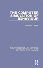 The Computer Simulation Of Behaviour - Preview