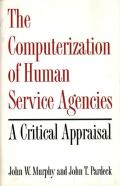 The Computerization Of Human Service Agencies