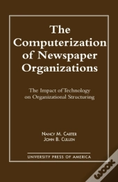 The Computerization Of Newspaper Organizations
