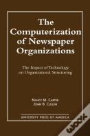 The Computerization Of Newspaper Organizations