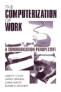 The Computerization Of Work - Preview
