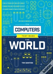 Capa do artigo The Computers That Made The World