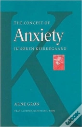 The Concept Of Anxiety In Soren Kierkegaard