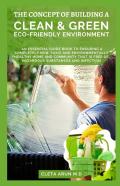 The Concept Of Building A Clean & Green Eco-Friendly Environment