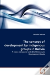 The Concept Of Development By Indigenous Groups In Bolivia