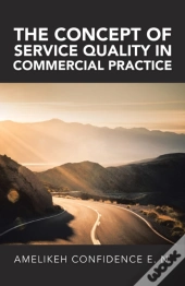 The Concept Of Service Quality In Commercial Practice