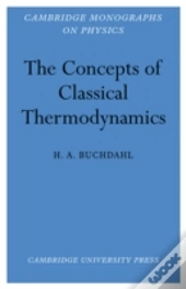 The Concepts Of Classical Thermodynamics