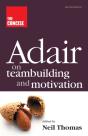 The Concise Adair On Teambuilding And Motivation - Preview