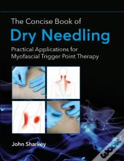 The Concise Book Of Dry Needling