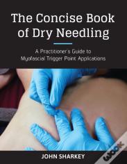 The Concise Book Of Dry Needling