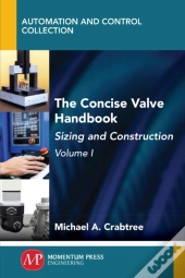 The Concise Valve Handbook, Volume I