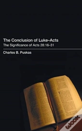 The Conclusion Of Luke-Acts