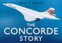 The Concorde Story - Preview