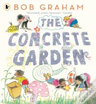 The Concrete Garden