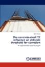 The Concrete-Steel Itz Influence On Chloride Threshold For Corrosion - Preview