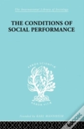 The Conditions Of Social Performance